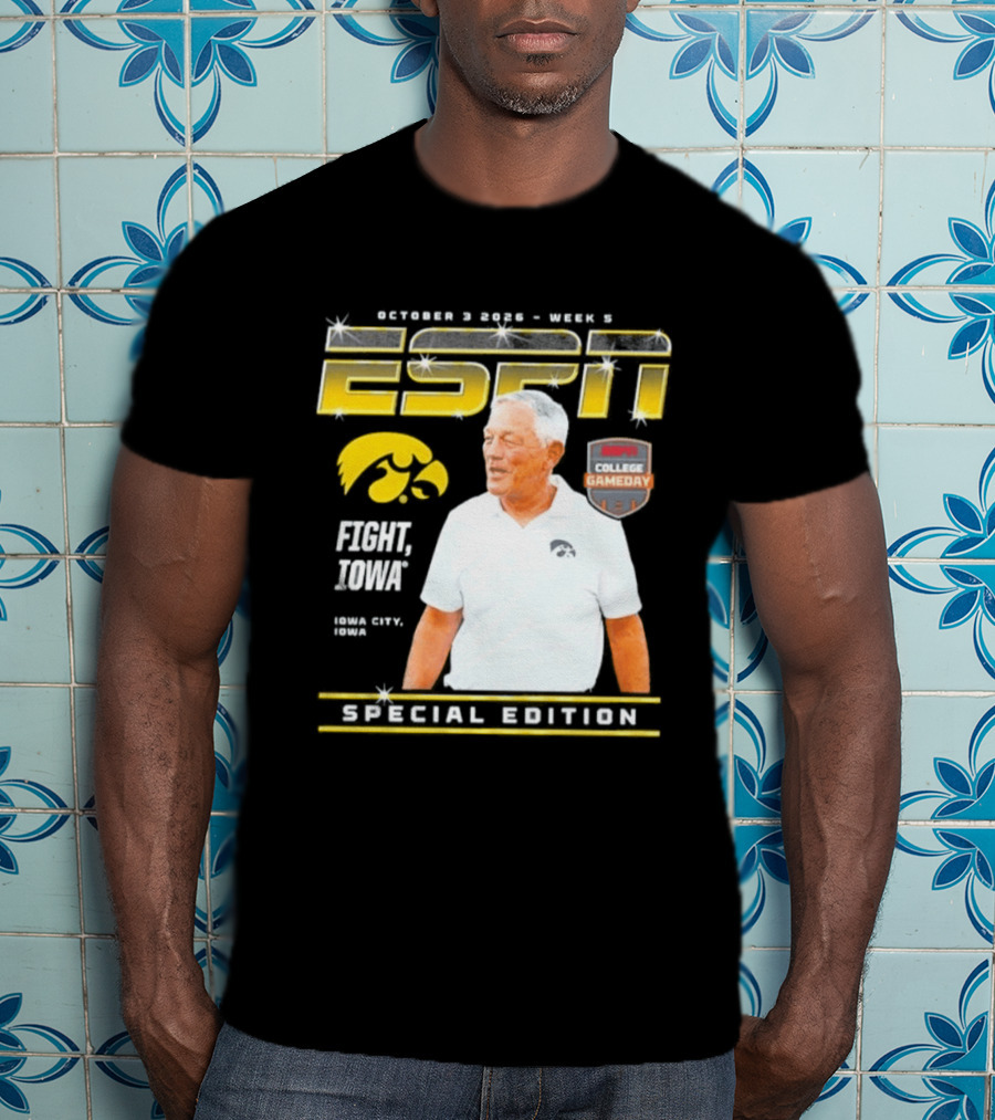 October 3 2026 Week 3 ESPN Iowa Hawkeyes Kirk Ferentz College Gameday Special Edition Fight Iowa T-Shirt