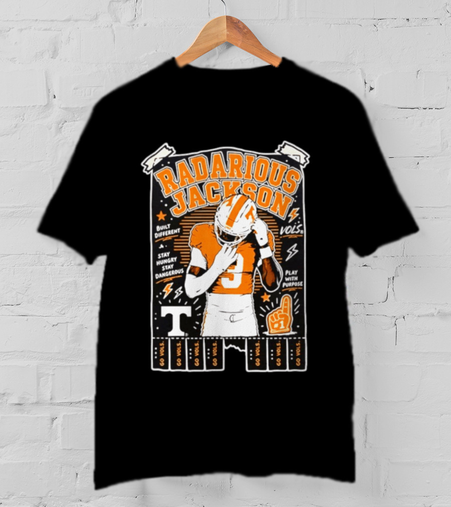 Radarious Jackson Tennessee Volunteers NCAA Built Different Stay Hungry Stay Dangerous Play With Purpose T-Shirt