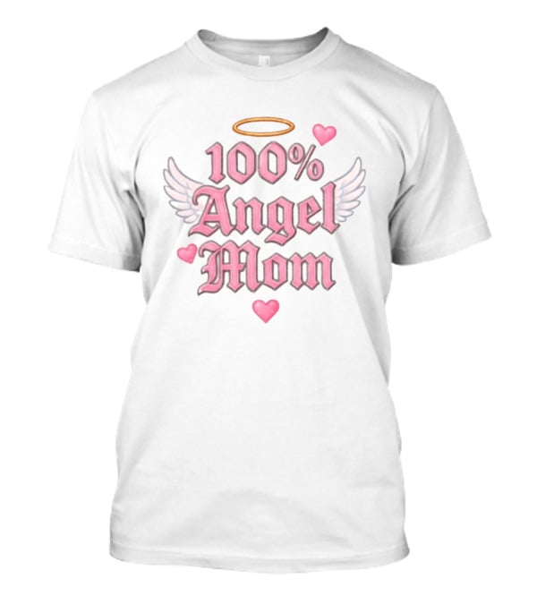 100 Angel Mom Pink Aesthetic Wings Halo Hearts Memorial T-Shirt