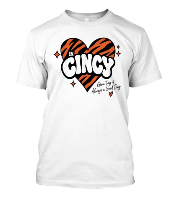 Cincinnati Bengals In Cincy Game Dey Always A Good Dey Tiger Stripes Heart T-Shirt
