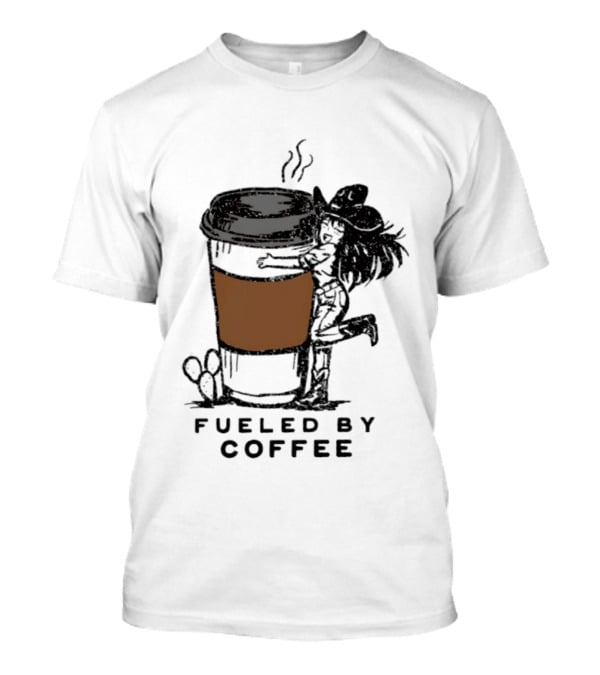 Fueled By Coffee Cowgirl Caffeine Western Rodeo Vibes T-Shirt
