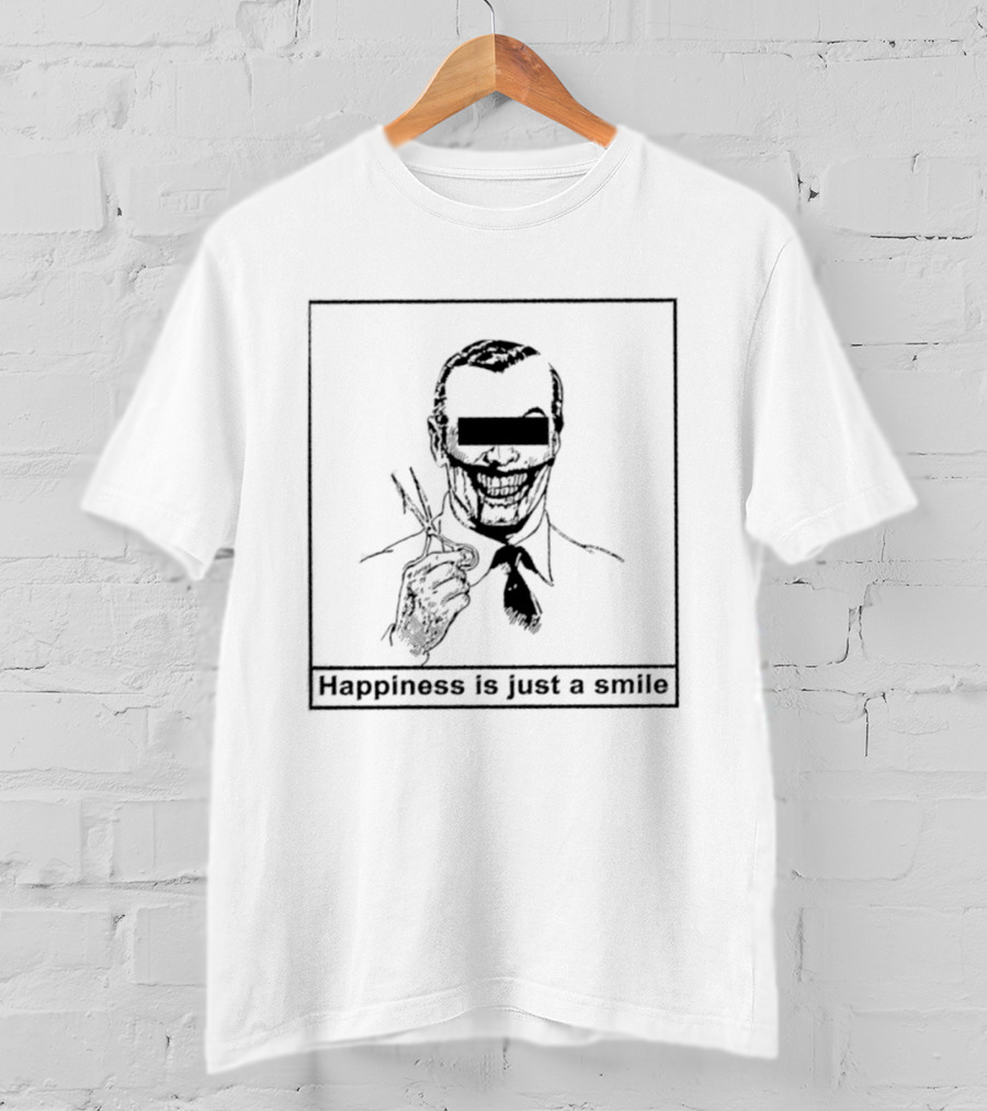 Happiness Is Just A Smile Joker Creepy T-Shirt