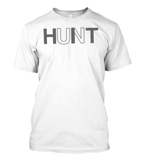 Hunt Large Bold Lettering T-Shirt