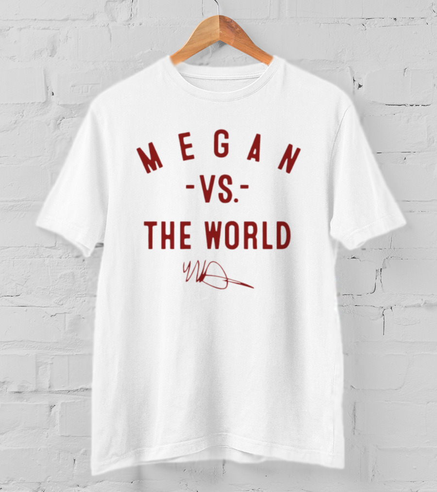 Megan Vs The World T-Shirt