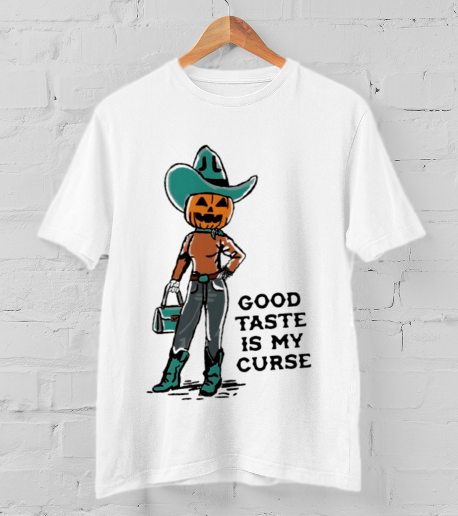Pumpkin Cowboy Good Taste Is My Curse Halloween Outfit T-Shirt