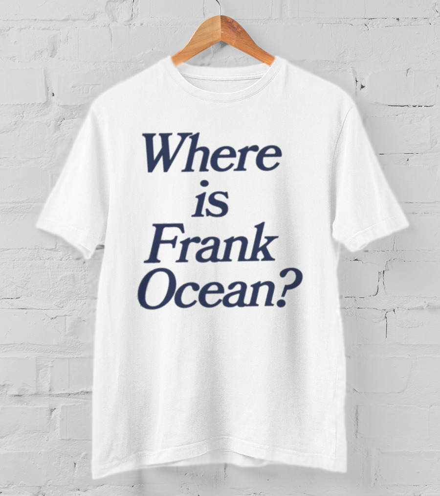 Where Is Frank Ocean R&B Blonde Channel Orange T-Shirt