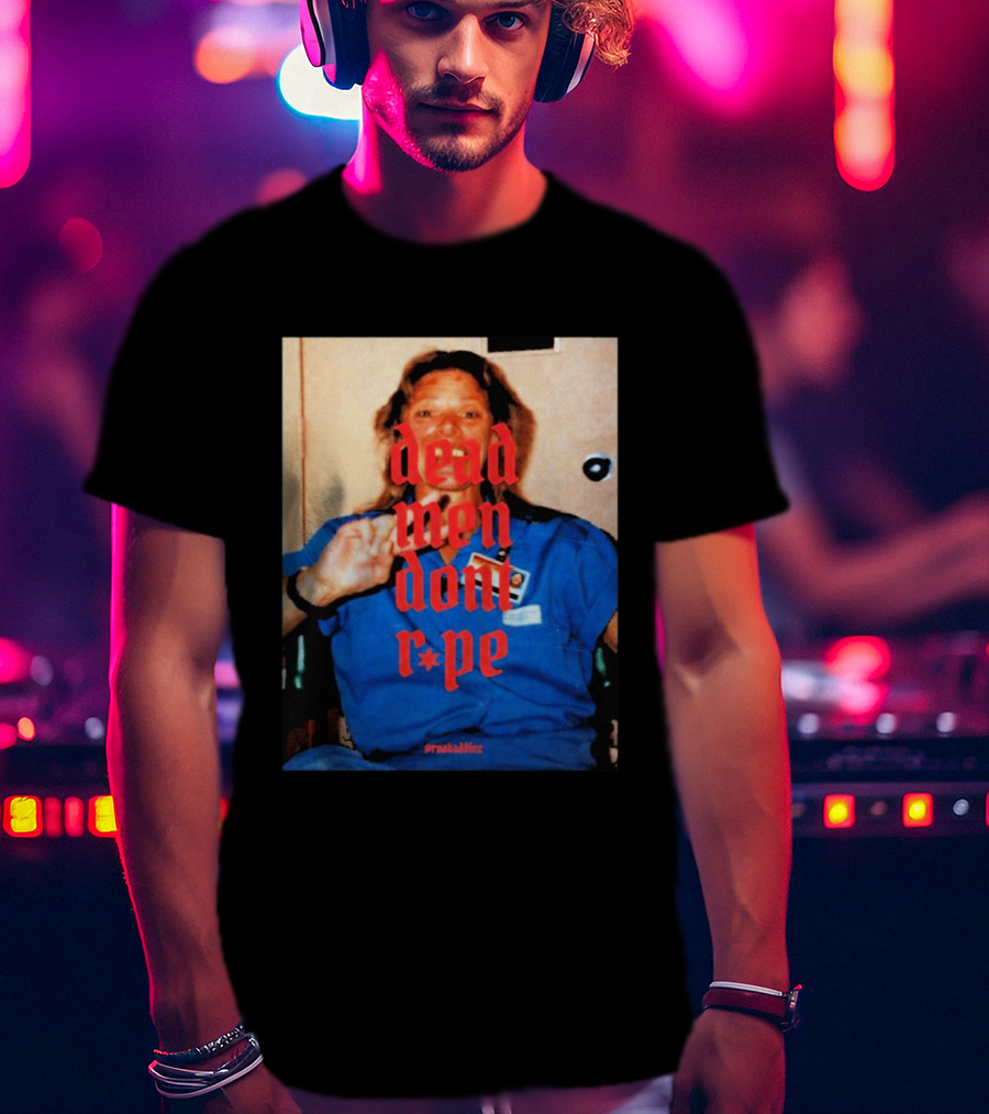 Aileen Wuornos Dead Men Don't Rape Red Text Blue Image T-Shirt