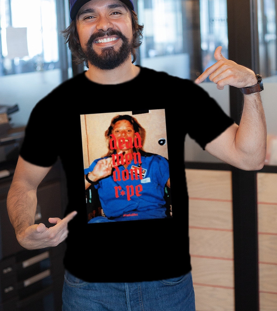 Aileen Wuornos Dead Men Don't Rape Red Text Blue Image T-Shirt