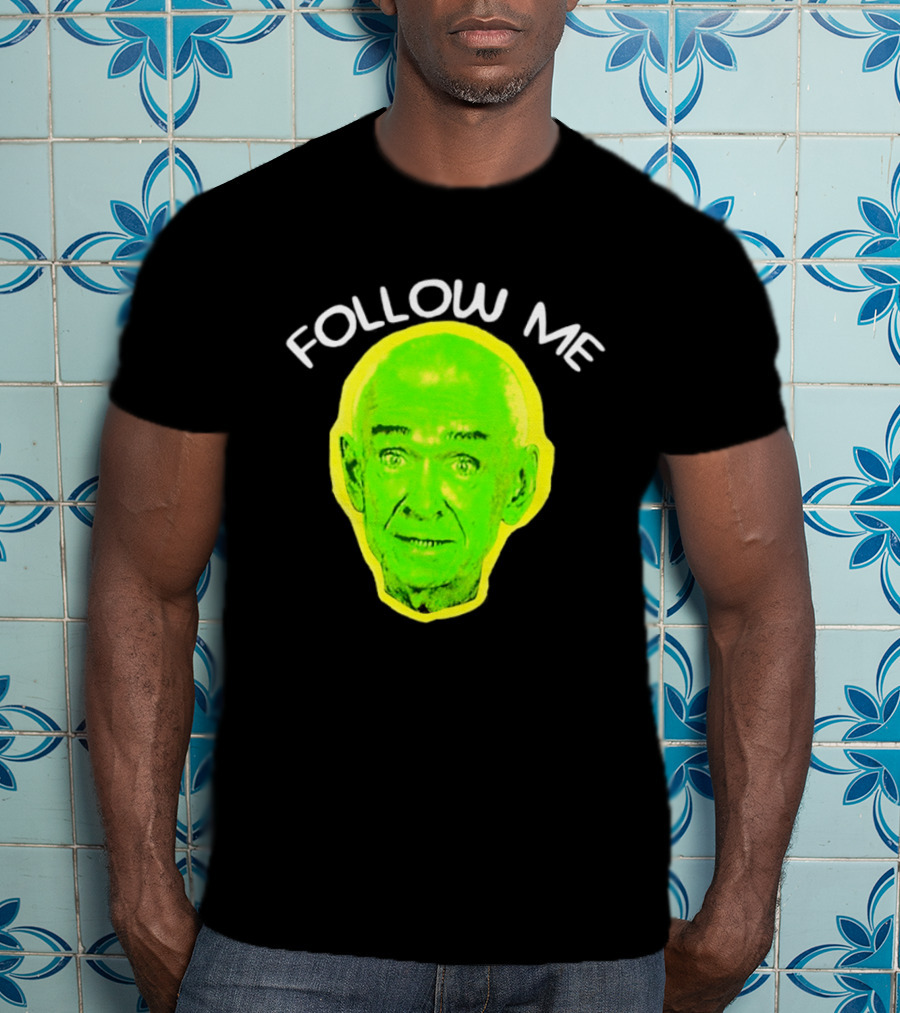 Follow Me Don Rickles Comedian Comedy Legend Neon T-Shirt