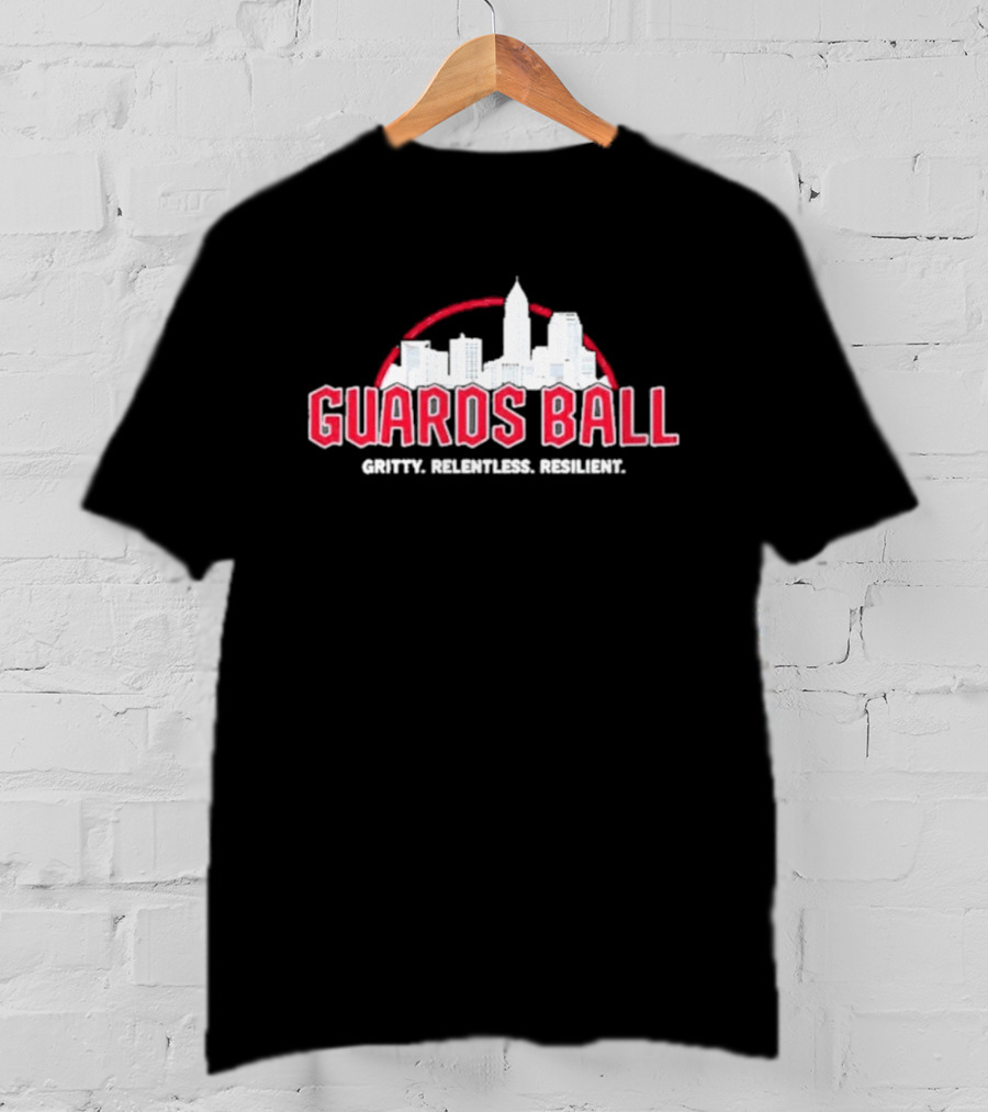 Guards Ball Gritty Relentless Resilient City Skyline T-Shirt
