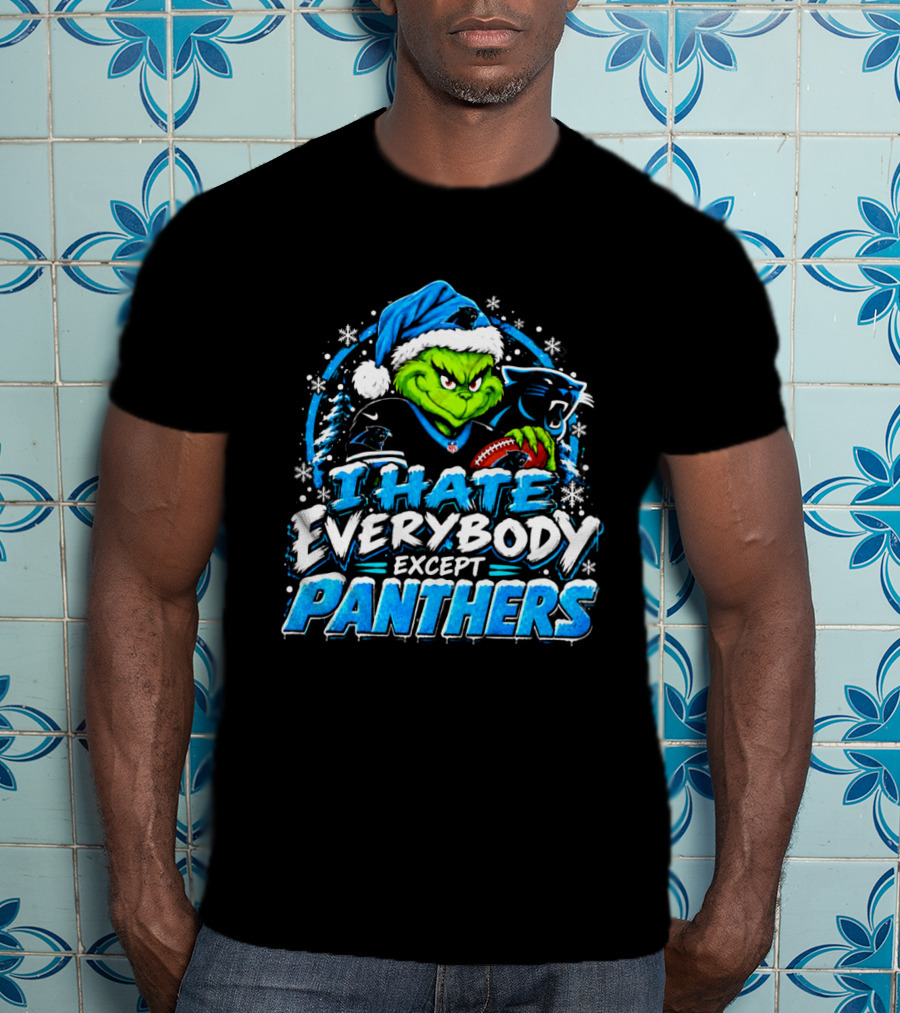 Carolina Panthers Grinch I Hate Everybody Except Panthers Fans Christmas Holiday T-Shirt