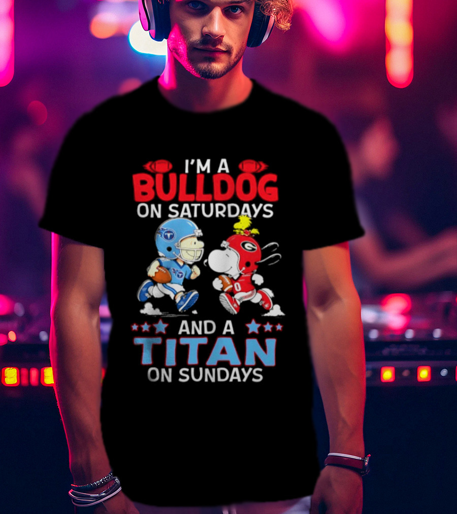 I'm A Bulldog On Saturdays And A Titan On Sundays Football Peanuts Characters T-Shirt