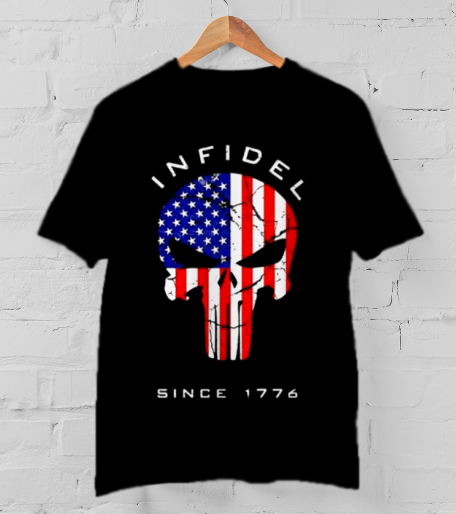 Infidel American Skull Flag Patriotic Since 1776 T-Shirt
