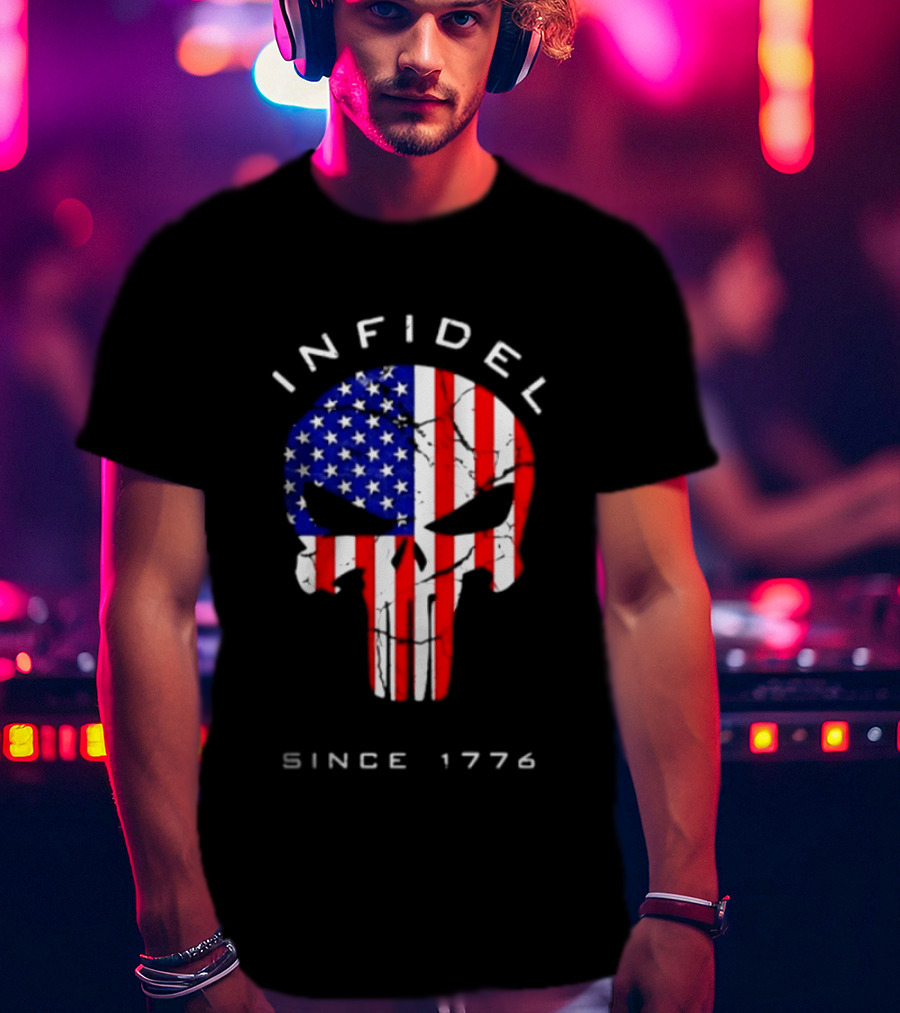 Infidel American Skull Flag Patriotic Since 1776 T-Shirt