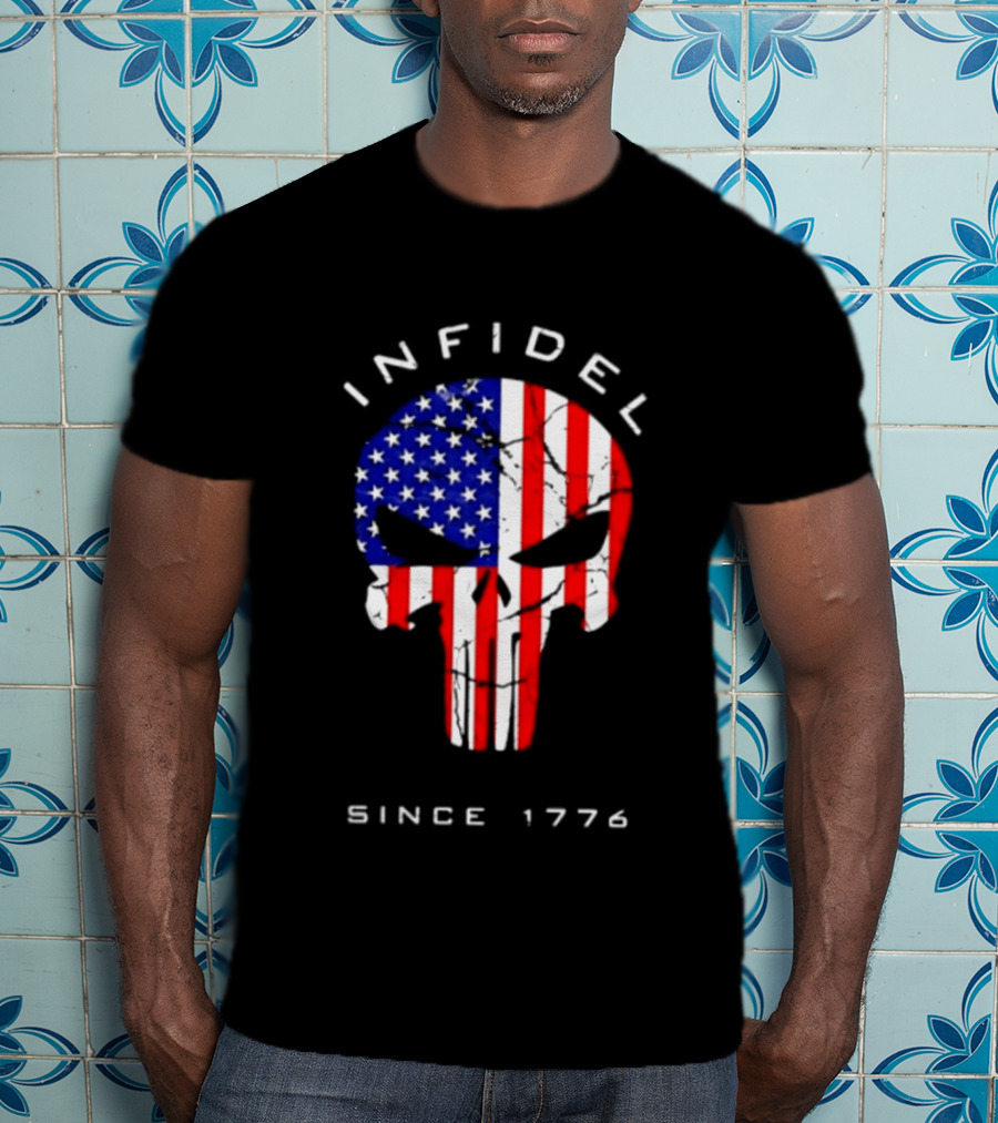 Infidel American Skull Flag Patriotic Since 1776 T-Shirt