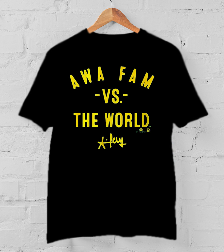 Awa Fam Vs The World Green Yellow X Jay Sports Fans T-Shirt