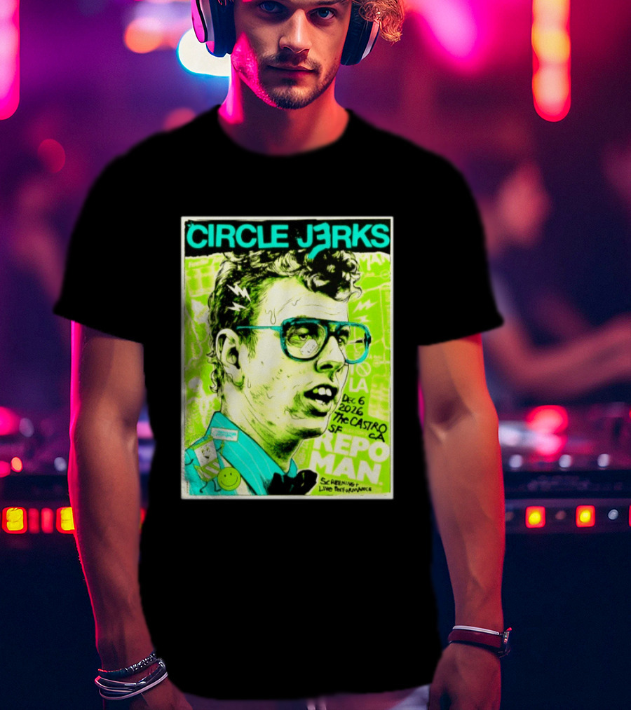 Circle Jerks Repo Man Screening Dec 6 2026 The Castro SF Live Performance T-Shirt