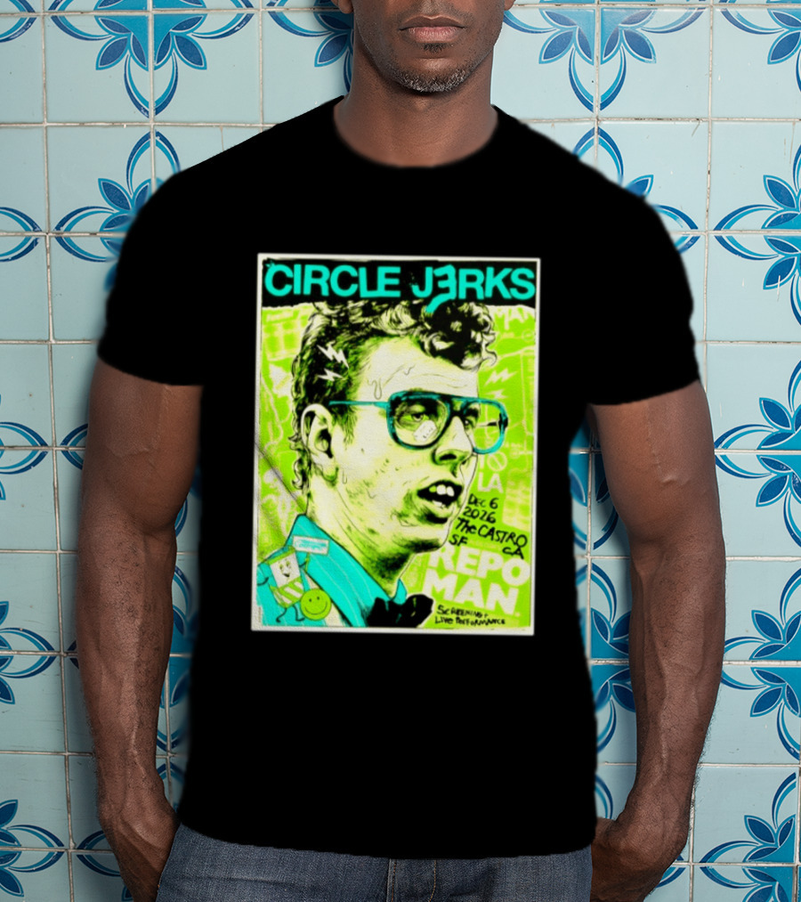 Circle Jerks Repo Man Screening Dec 6 2026 The Castro SF Live Performance T-Shirt