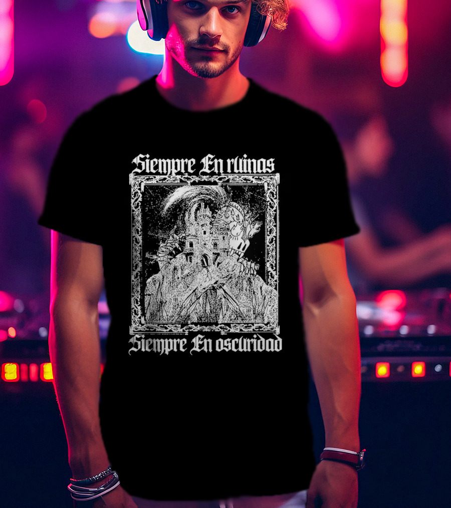Siempre En Ruinas Siempre En Oscuridad Dark Castle T-Shirt