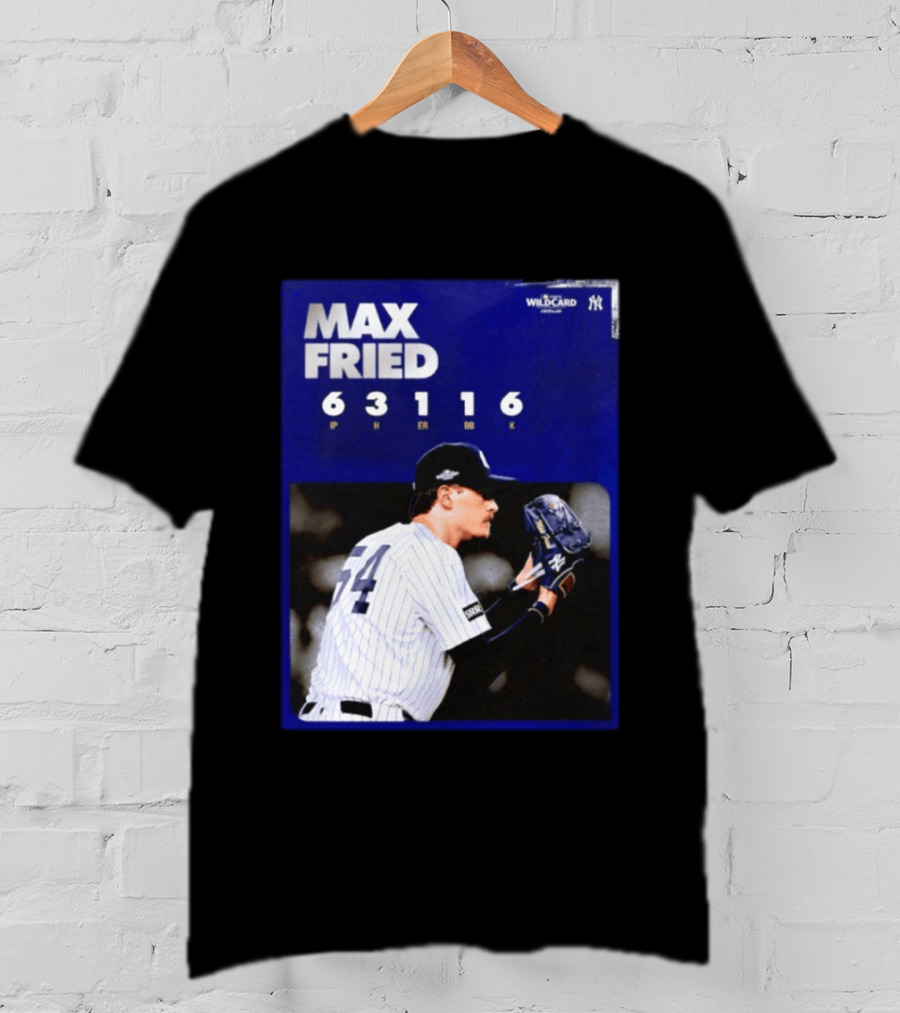 Max Fried 2026 Wild Card New York Yankees Pitching Stats T-Shirt