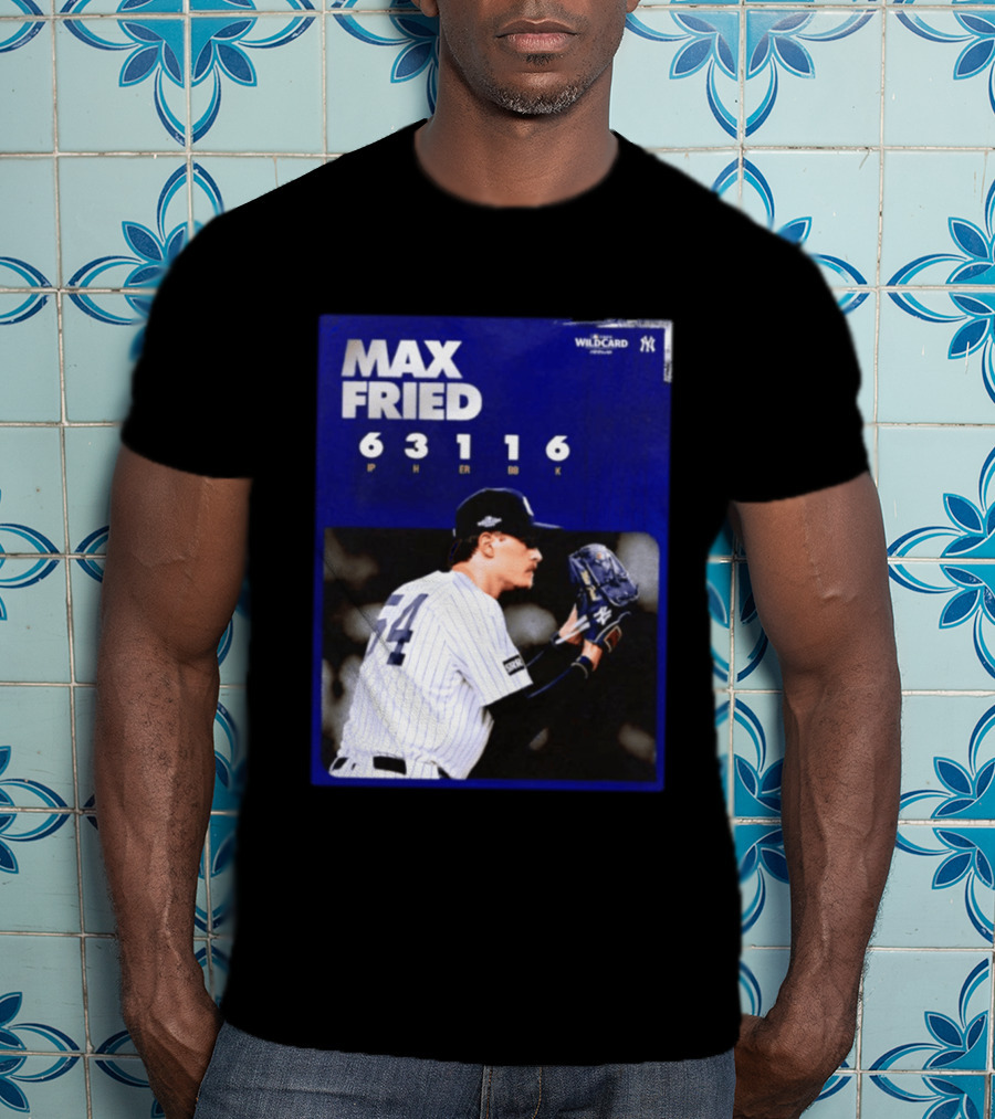 Max Fried 2026 Wild Card New York Yankees Pitching Stats T-Shirt