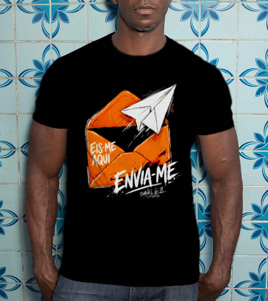 Eis Me Aqui Envia Me Isaias 6 8 Christian Envelope Paper Airplane T-Shirt