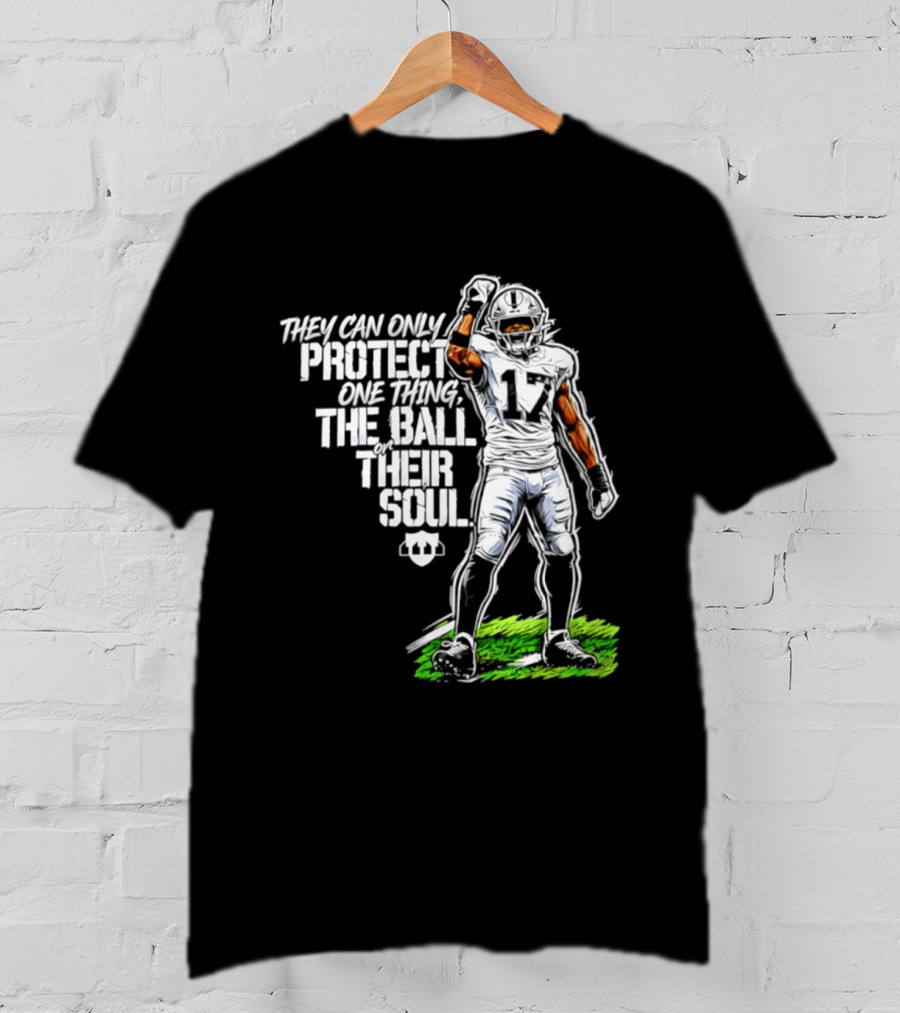 Nakobe Dean Las Vegas Raiders They Can Only Protect One Thing The Ball Their Soul T-Shirt