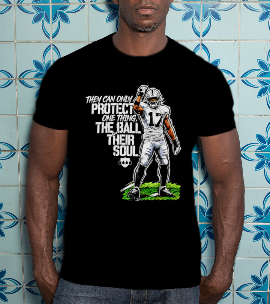 Nakobe Dean Las Vegas Raiders They Can Only Protect One Thing The Ball Their Soul T-Shirt