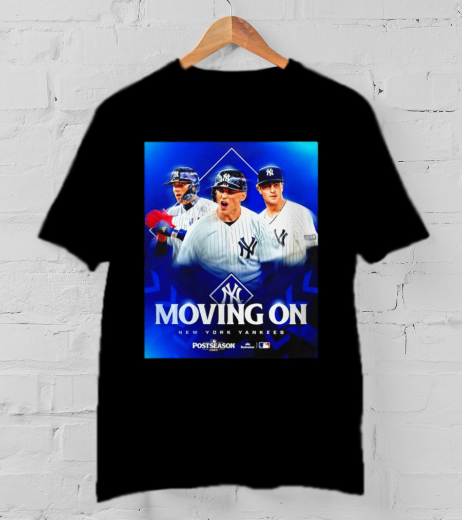 New York Yankees Moving On 2026 MLB Postseason T-Shirt