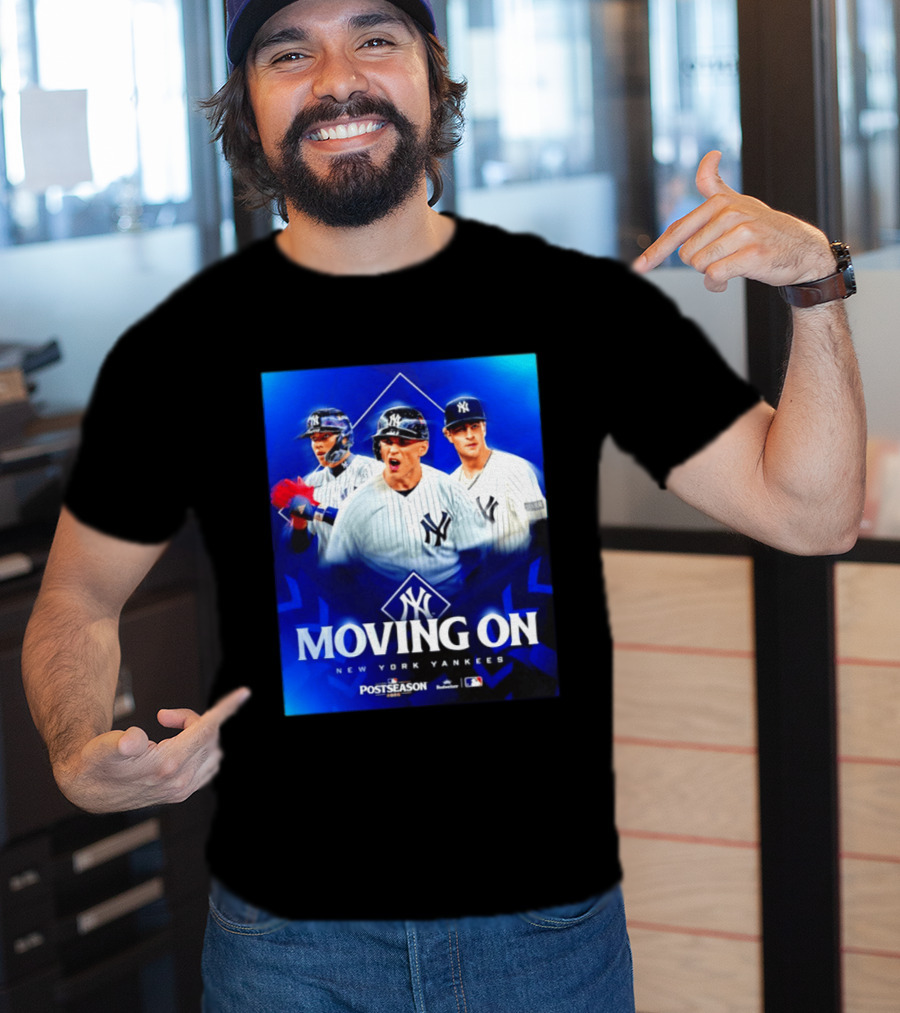 New York Yankees Moving On 2026 MLB Postseason T-Shirt