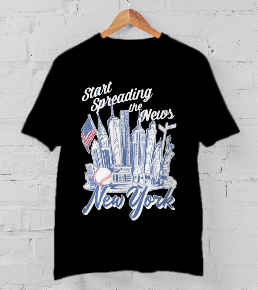 New York Start Spreading The News Skyline Baseball T-Shirt