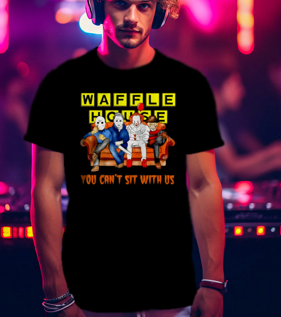 Waffle House X Horror Movie Friends Halloween 2026 You Can't Sit With Us T-Shirt