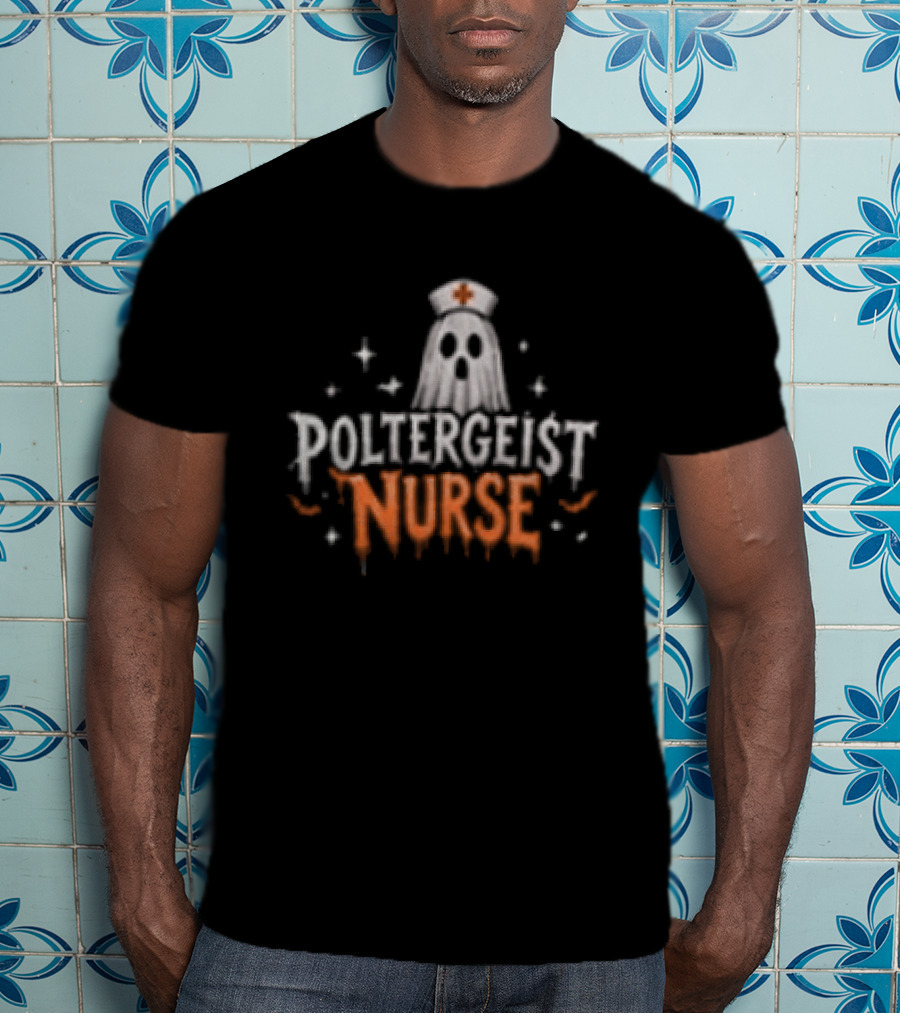 Poltergeist Nurse Halloween Horror Spooky Night Shifts Phantom T-Shirt