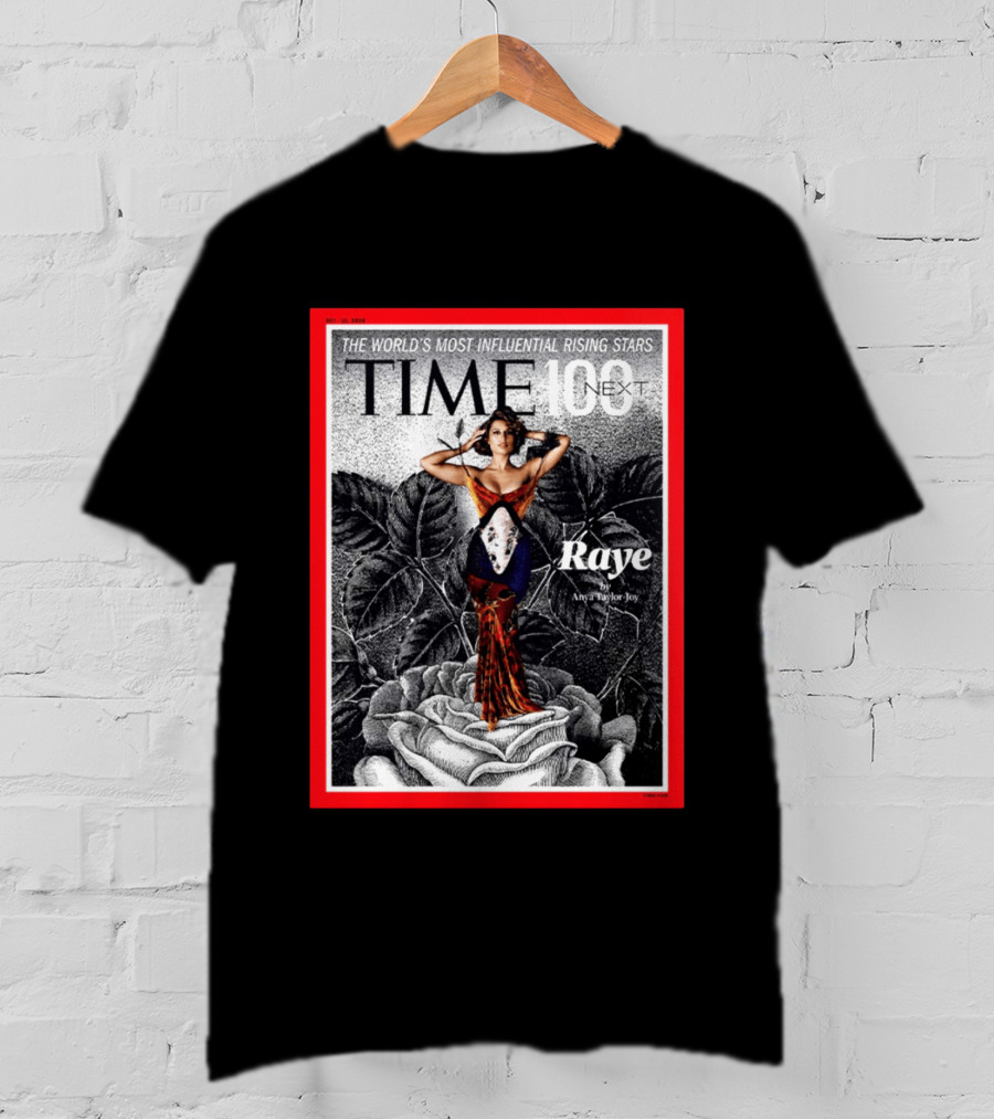 TIME100 Next The World's Most Influential Rising Stars Raye Cover By Anya Taylor Joy T-Shirt