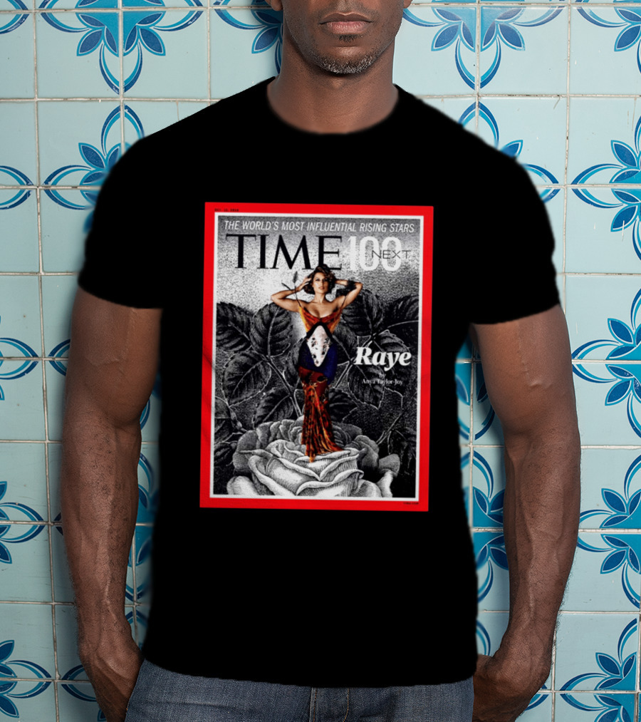 TIME100 Next The World's Most Influential Rising Stars Raye Cover By Anya Taylor Joy T-Shirt