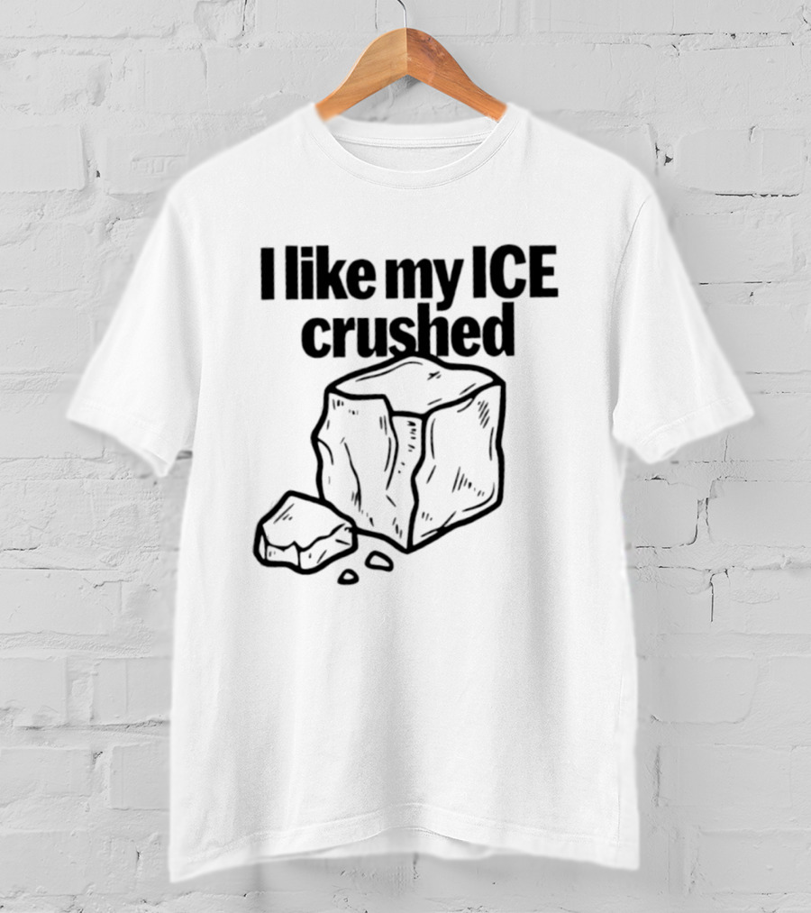 I Like My Ice Crushed Funny Cool Pun Graphic Block Drawing T-Shirt