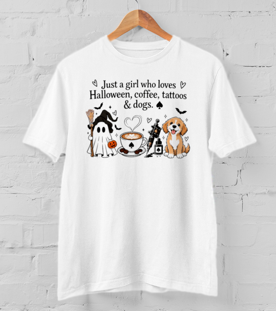 Just A Girl Who Loves Halloween Coffee Tattoos And Dogs Ghost Witch Hat Puppy Pumpkin T-Shirt