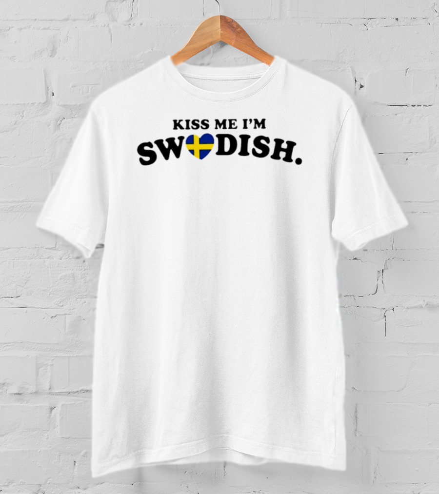 Kiss Me I'm Swedish Sweden Heart Flag Scandinavian T-Shirt
