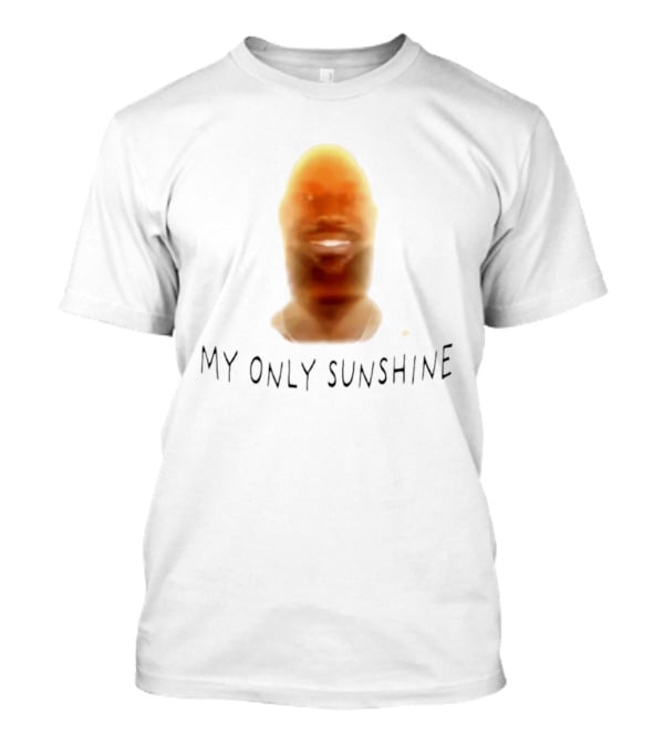 Lebron James My Only Sunshine Meme T-Shirt