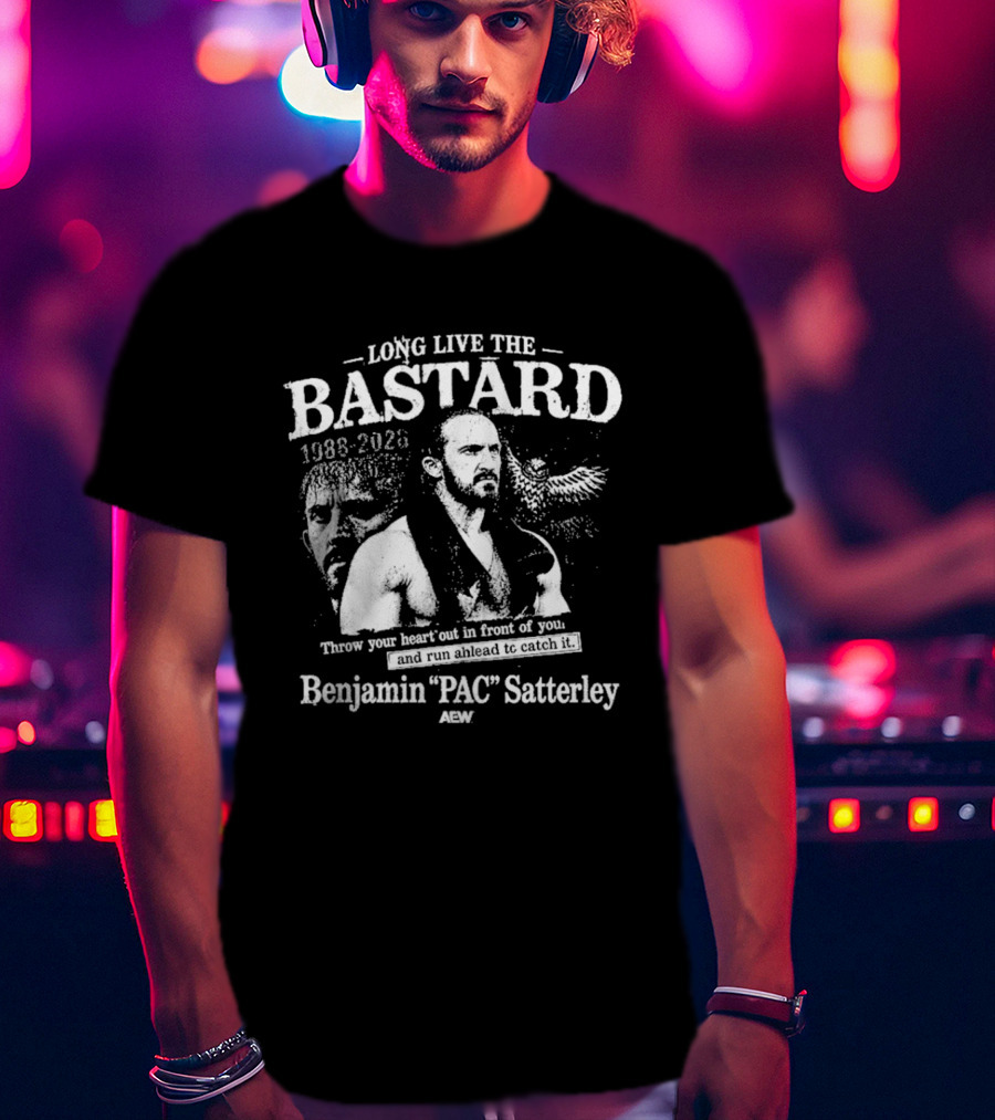 Aew Benjamin PAC Satterley 1986 2020 Long Live The Bastard T-Shirt