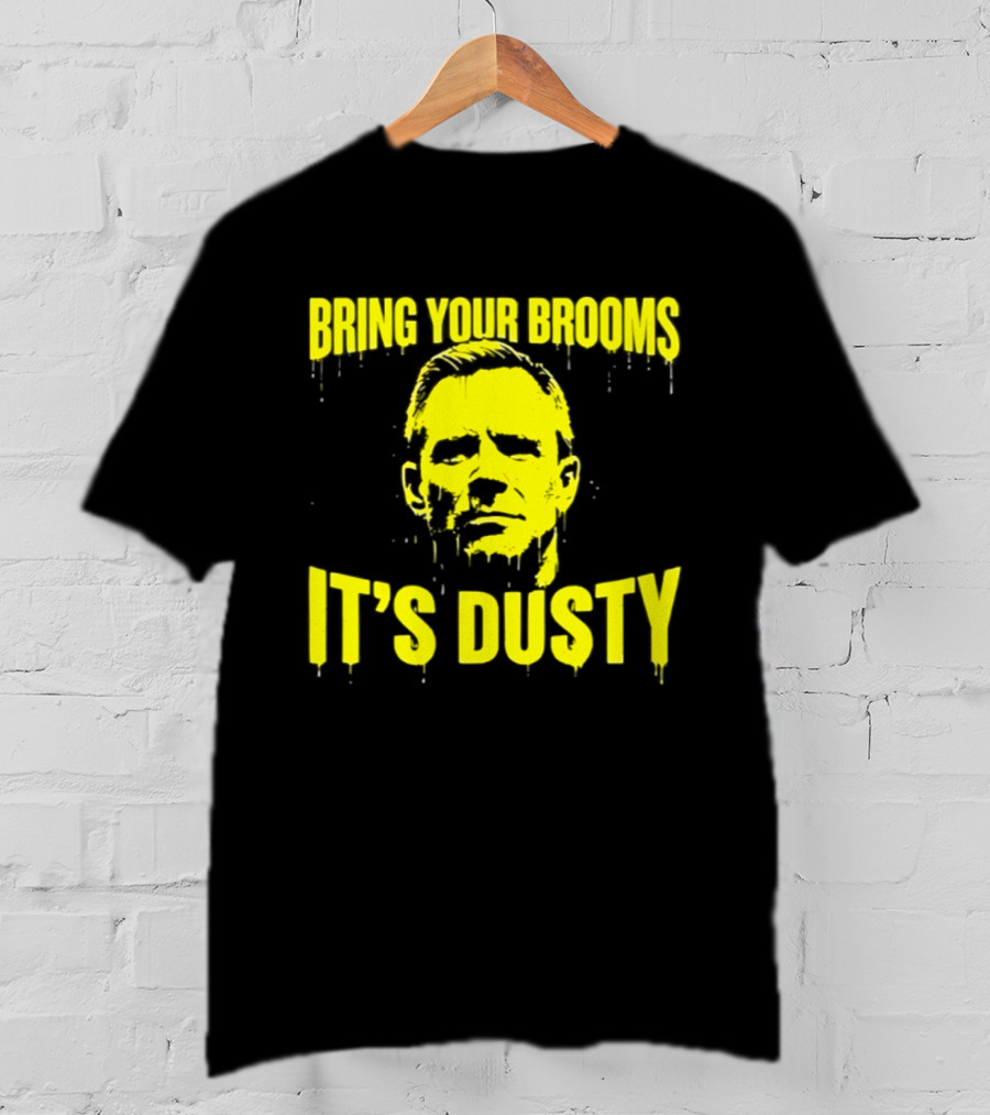 Bring Your Brooms It's Dusty Michigan Wolverines Dusty May T-Shirt