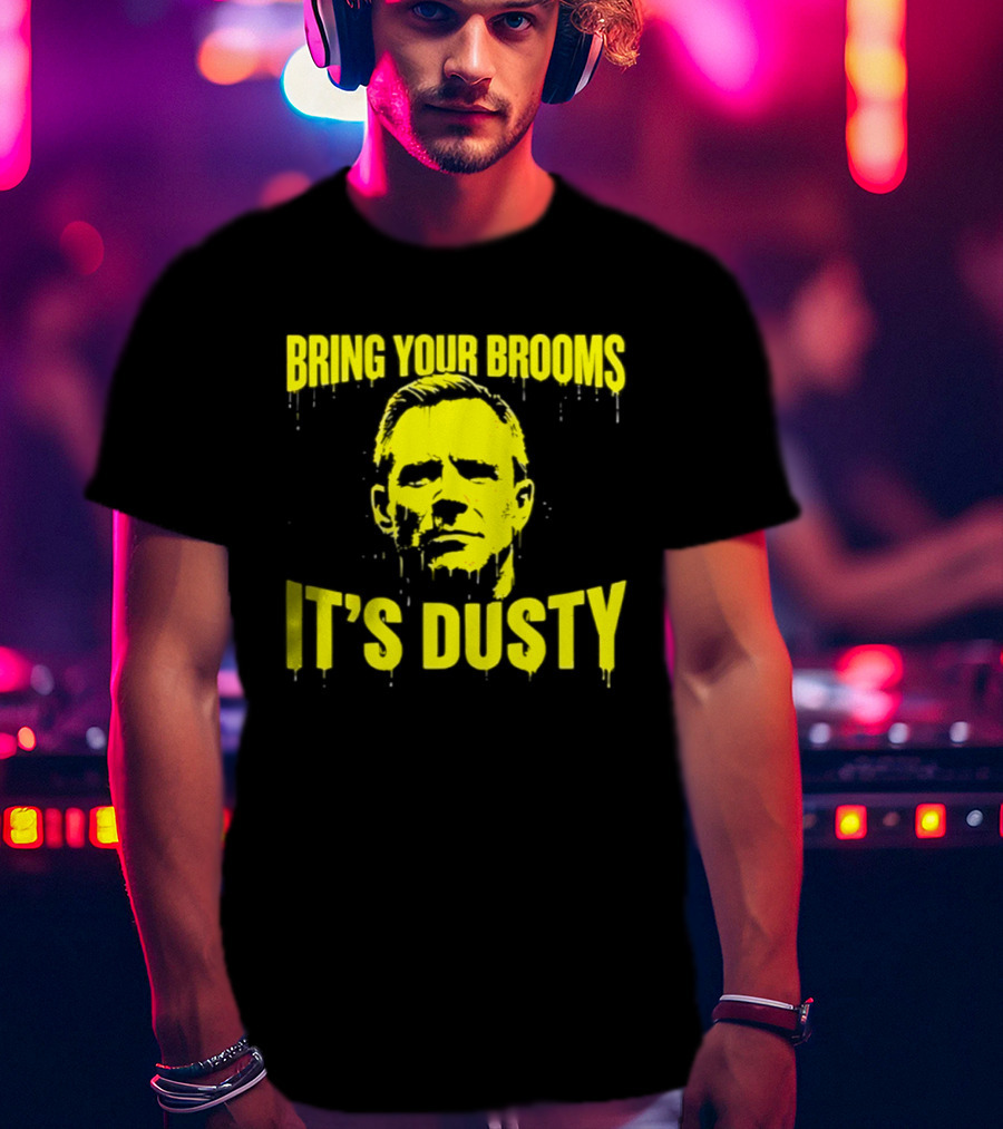 Bring Your Brooms It's Dusty Michigan Wolverines Dusty May T-Shirt