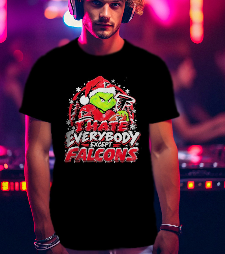 Atlanta Falcons Grinch I Hate Everybody Except Falcons Fans Christmas Holiday T-Shirt