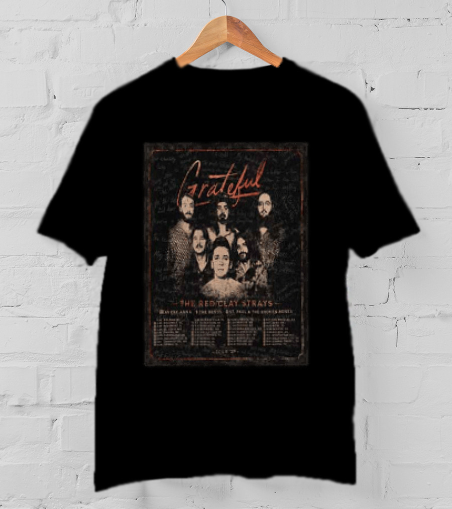 Grateful The Red Clay Strays Tour 2027 Dates And Cities New Orleans Austin St. Paul Denver T-Shirt
