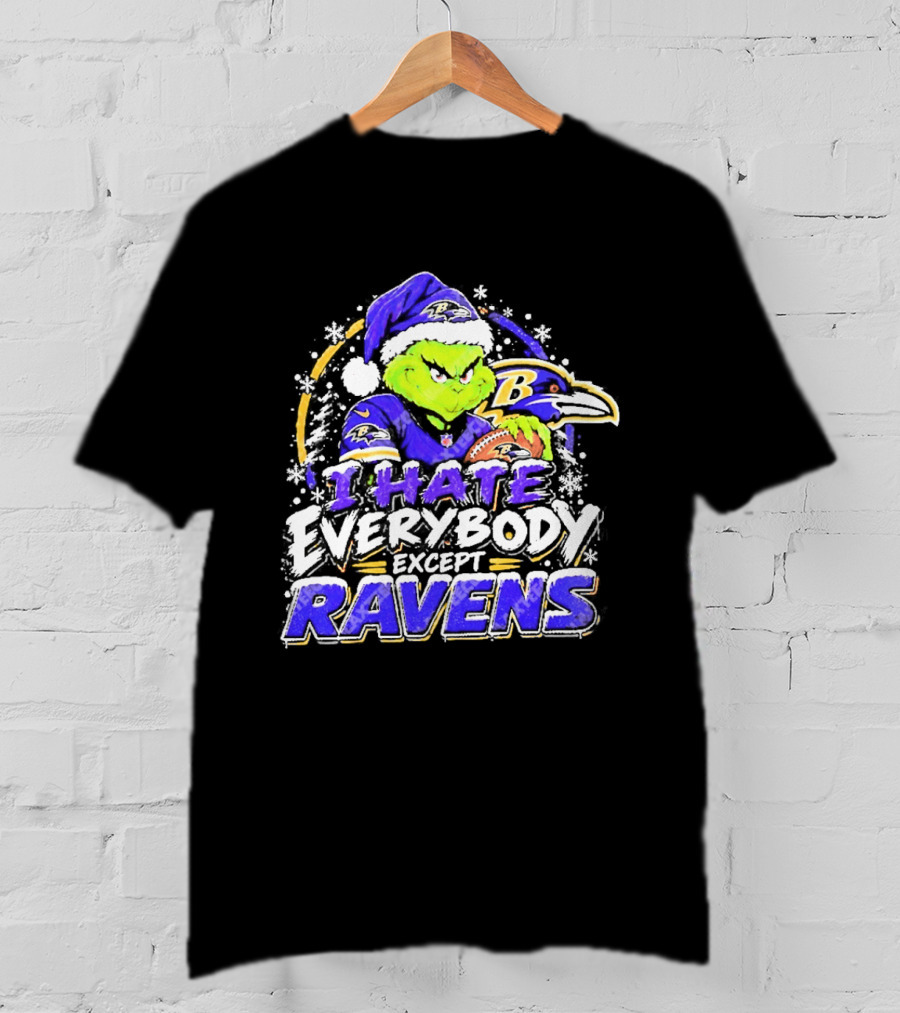 Baltimore Ravens Grinch I Hate Everybody Except Ravens Fans Christmas Holiday T-Shirt