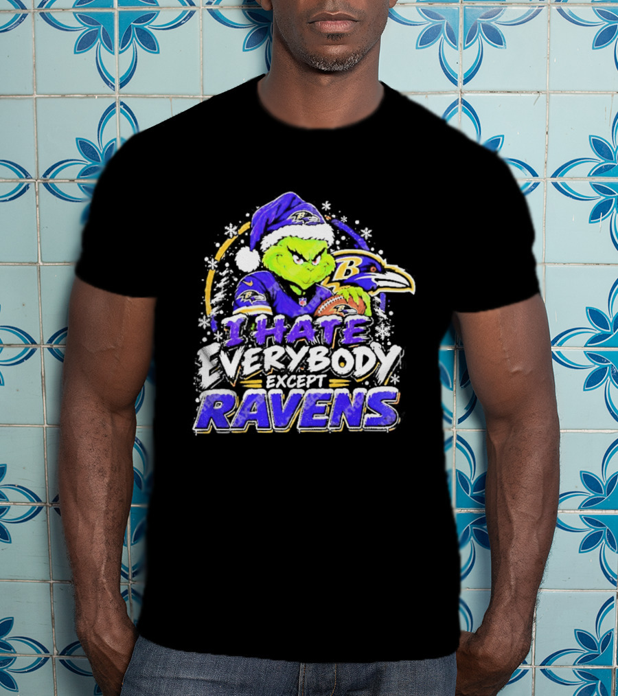 Baltimore Ravens Grinch I Hate Everybody Except Ravens Fans Christmas Holiday T-Shirt