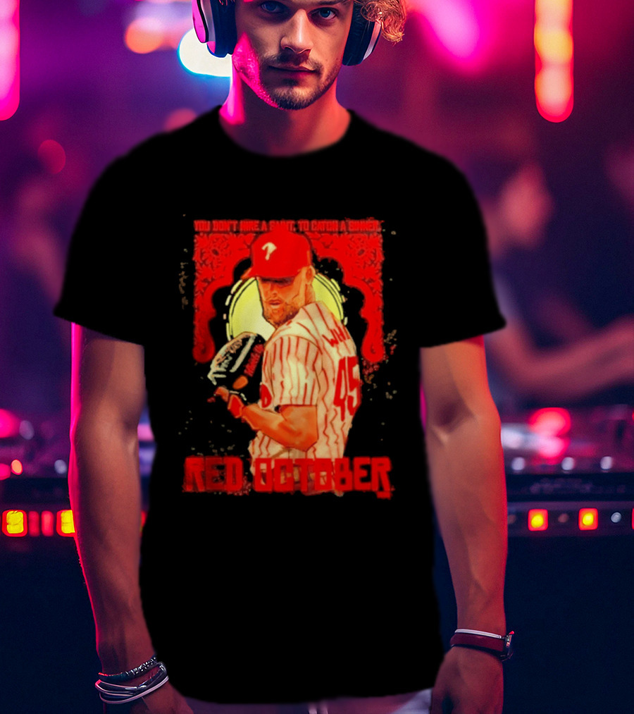 Zack Wheeler Philadelphia Phillies Red October 2026 You Don't Hire A Saint To Catch A Sinner Baseball T-Shirt
