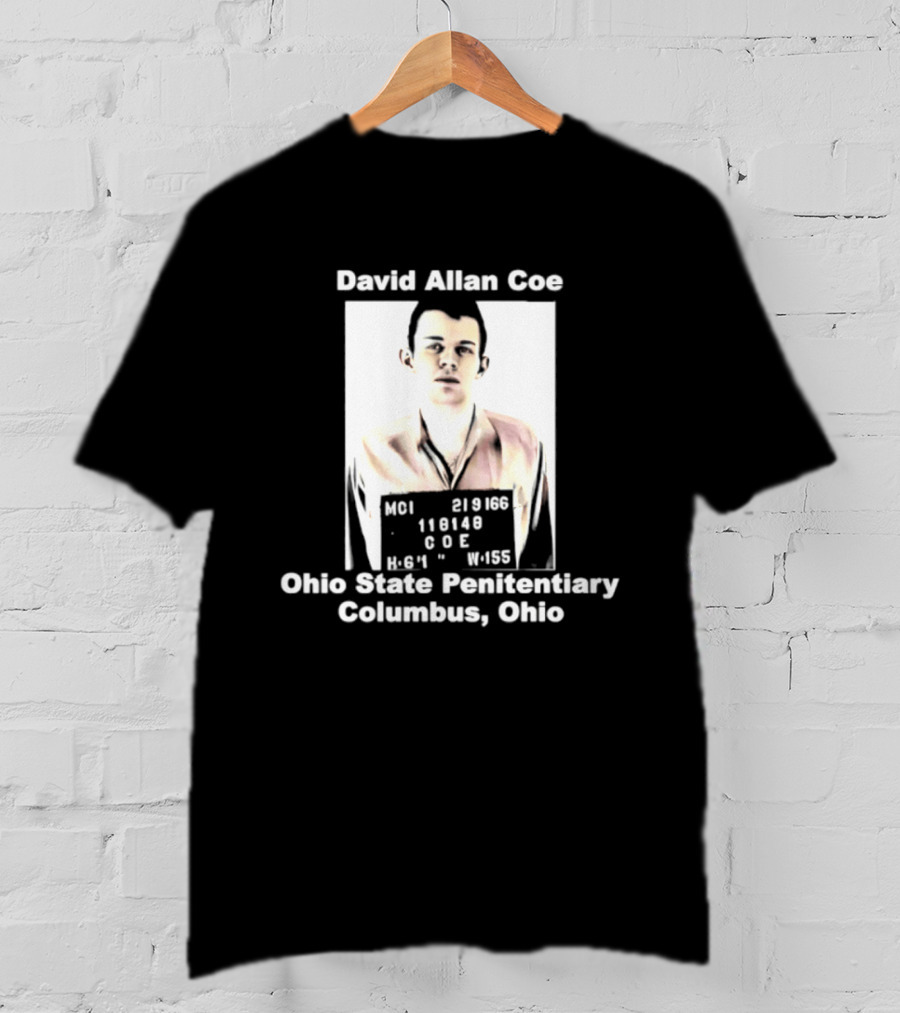 David Allan Coe Ohio State Penitentiary Shot Columbus Ohio T-Shirt