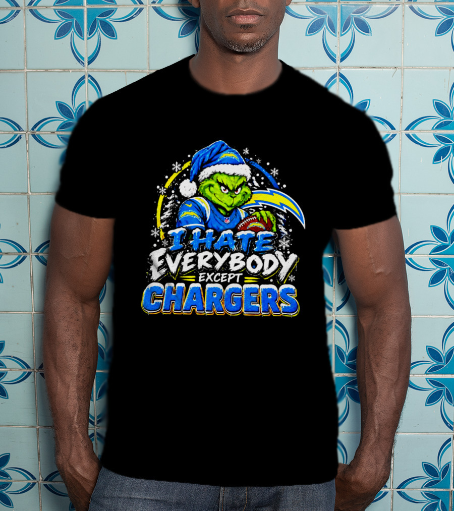 Los Angeles Chargers Grinch Christmas I Hate Everybody Except Chargers Fans Holiday T-Shirt