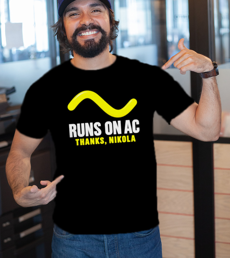 Runs On AC Thanks Nikola Alternating Current Wave T-Shirt